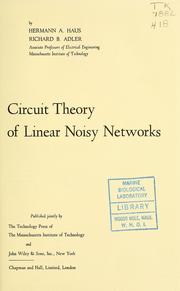 Circuit theory of linear noisy networks by Hermann A. Haus