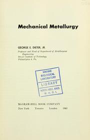 Cover of: Mechanical metallurgy. by George Ellwood Dieter