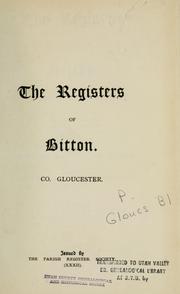 Cover of: The registers of Bitton, Co. Gloucester