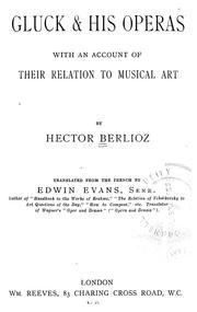 Cover of: Gluck & his operas by Hector Berlioz