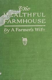 Cover of: The healthful farmhouse
