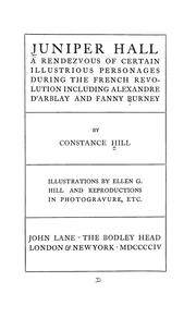 Cover of: Juniper hall: a rendezvous of certain illustrious personages during the French revolution, including Alexandre d'Arblay and Fanny Burney