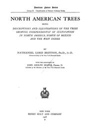 Cover of: North American trees: being descriptions and illustrations of the trees growing independently of cultivation in North America, north of Mexico and the West Indies