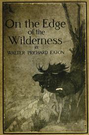 Cover of: On the edge of the wilderness: tales of our wild animal neighbors
