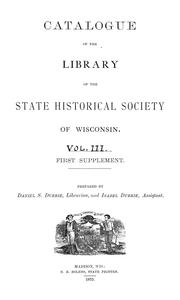 Cover of: Catalogue of the Library of the State Historical Society of Wisconsin