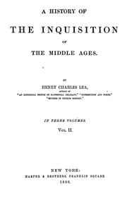 Cover of: A history of the Inquisition of the middle ages.