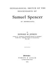Cover of: Genealogical sketch of the descendants of Samuel Spencer of Pennsylvania by Howard Malcolm Jenkins