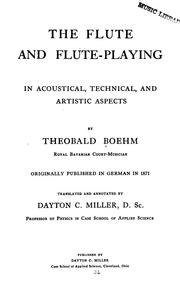 Cover of: The flute and flute-playing in acoustical, technical, and artistic aspects by Theobald Böhm