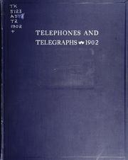 Cover of: Telephones and telegraphs: 1902 by United States. Bureau of the Census