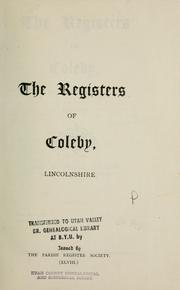 Cover of: The registers of Coleby, Lincolnshire