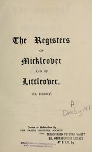 Cover of: The registers of Mickleover (1607-1812) and of Littleover (1680-1812), co. Derby. by Mickleover, England.