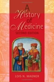 A history of medicine by Lois N. Magner