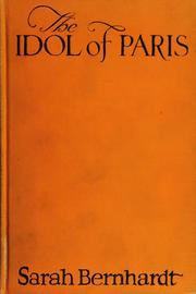 Cover of: The idol of Paris by Sarah Bernhardt