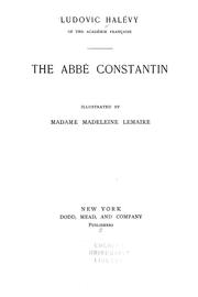 The Abbe Constantin by Ludovic Halévy, Madeleine Colle Lemaire, Victor Emmanuel François, Raul Castro Aldana
