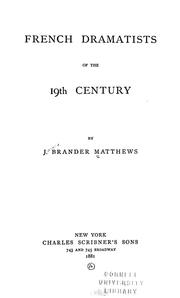 Cover of: French dramatists of the 19th century by Brander Matthews