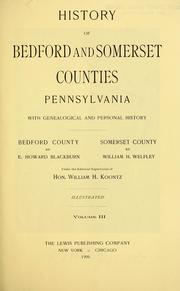 Cover of: History of Bedford and Somerset Counties, Pennsylvania, with genealogical and personal history. by E. Howard Blackburn