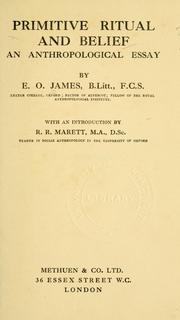 Primitive ritual and belief by James, E. O.