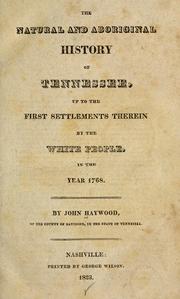 Cover of: The natural and aboriginal history of Tennessee by Haywood, John
