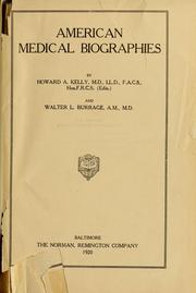 Cover of: American medical biographies by Howard A. Kelly