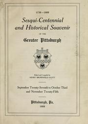 Cover of: Sesqui-centennial and historical souvenir of the Greater Pittsburgh by edited and compiled by Henry Brownfield Scott.