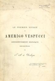 Cover of: Le premier voyage de Amerígo Vespucci définitivement expliqué dans ses détails