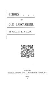 Cover of: Echoes of old Lancashire.