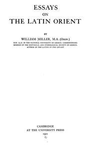 Cover of: Essays on the Latin Orient by Miller, William