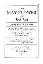 Cover of: The May-flower and her log, July 15, 1620-May 6, 1621 by Azel Ames