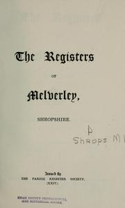 Cover of: The registers of Melverley, Shropshire. 1723-1812. by Melverley, Eng. (Parish)
