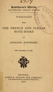 Cover of: Passages from the French and Italian note-books of Nathaniel Hawthorne ... by Nathaniel Hawthorne