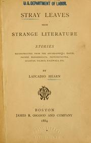 Cover of: Stray leaves from strange literature by Lafcadio Hearn