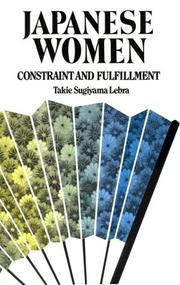Cover of: Japanese Women: Constraint and Fulfillment