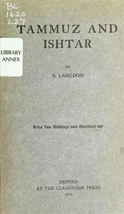 Cover of: Tammuz and Ishtar: a monograph upon Babylonian religion and theology, containing extensive extracts from the Tammuz liturgies and all of the Arbela oracles