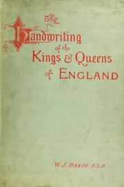 Cover of: The handwriting of the kings & queens of England by William John Hardy