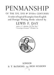 Cover of: Penmanship of the XVI, XVII & XVIIIth centuries: a series of typical examples from English and foreign writing books