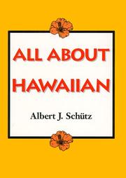All about Hawaiian by Albert J. Schütz