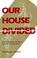Cover of: Our House Divided