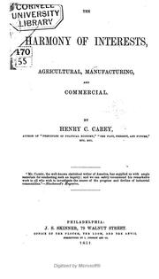 Cover of: The harmony of interests: agricultural, manufacturing, and commercial.