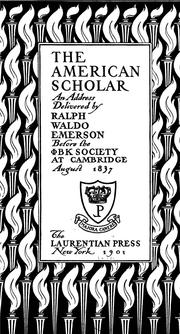 Cover of: The American scholar: an address