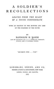 Cover of: A soldier's recollections: leaves from the diary of a young Confederate, with an oration on the motives and aims of the soldiers of the South