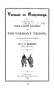 Cover of: Vermont at Gettysburgh.: A sketch of the part taken by the Vermont troops, in the battle of Gettysburgh.