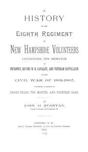 Cover of: A history of the Eighth Regiment of New Hampshire Volunteers by John M. Stanyan