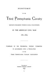 Cover of: History of the Third Pennsylvania Cavalry, Sixtieth Regiment Pennsylvania Volunteers, in the American Civil War, 1861-1865
