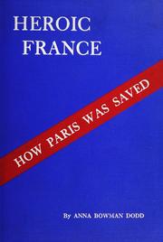 Cover of: Heroic France by Anna Bowman Dodd