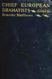 Cover of: The chief European dramatists by Brander Matthews