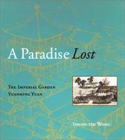 Cover of: A Paradise Lost: The Imperial Garden Yuanming Yuan