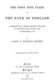 Cover of: The first nine years of the Bank of England.: An enquiry into a weekly record of the price of bank stock from August 17, 1694 to September 17, 1703.