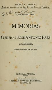 Memorias del general José Antonio Páez by José Antonio Páez