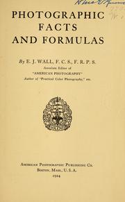 Cover of: Photographic facts and formulas by E. J. Wall