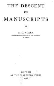 The descent of manuscripts by Albert Curtis Clark